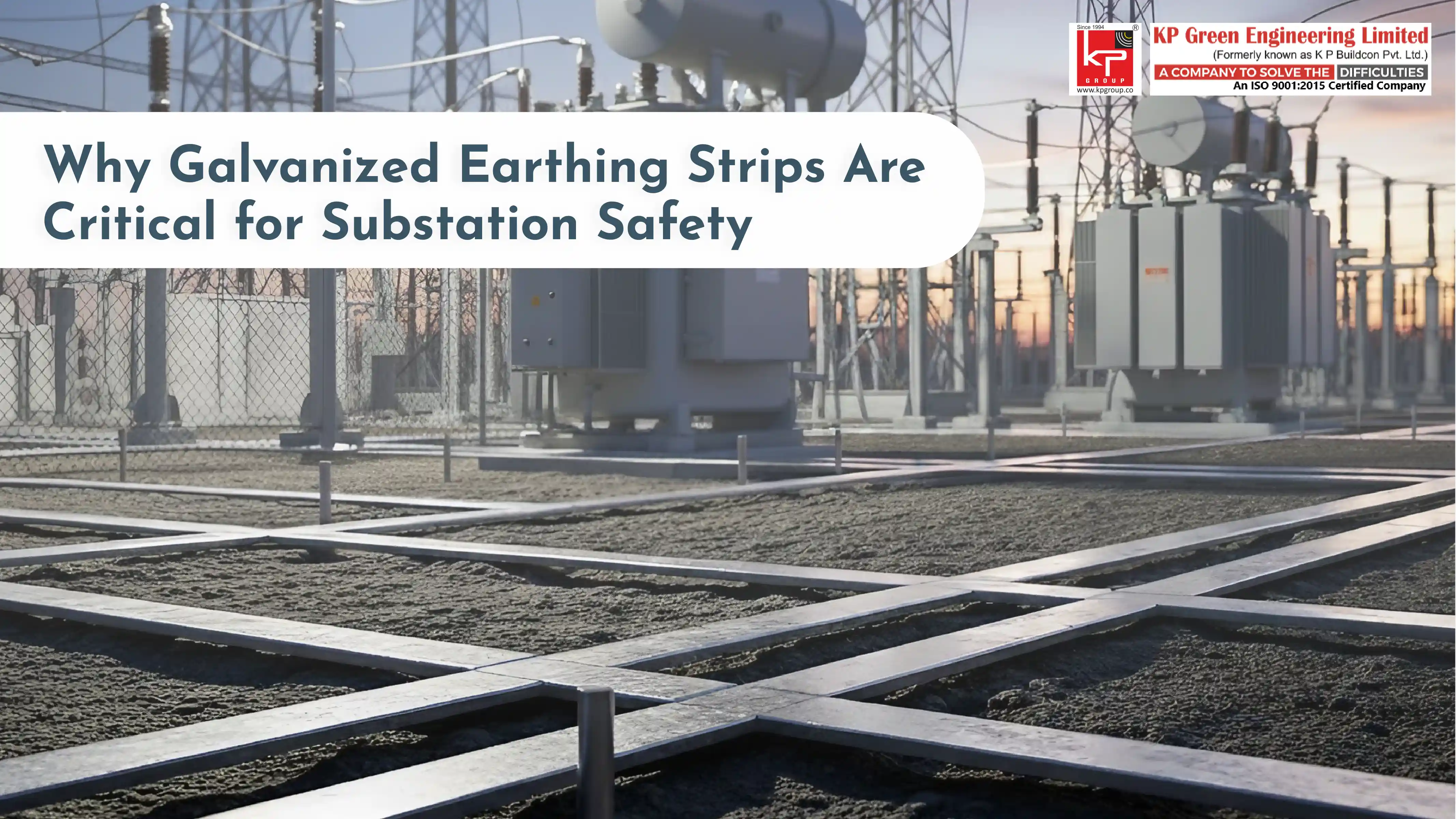 Why Galvanized Earthing Strips Are Critical for Substation Safety
