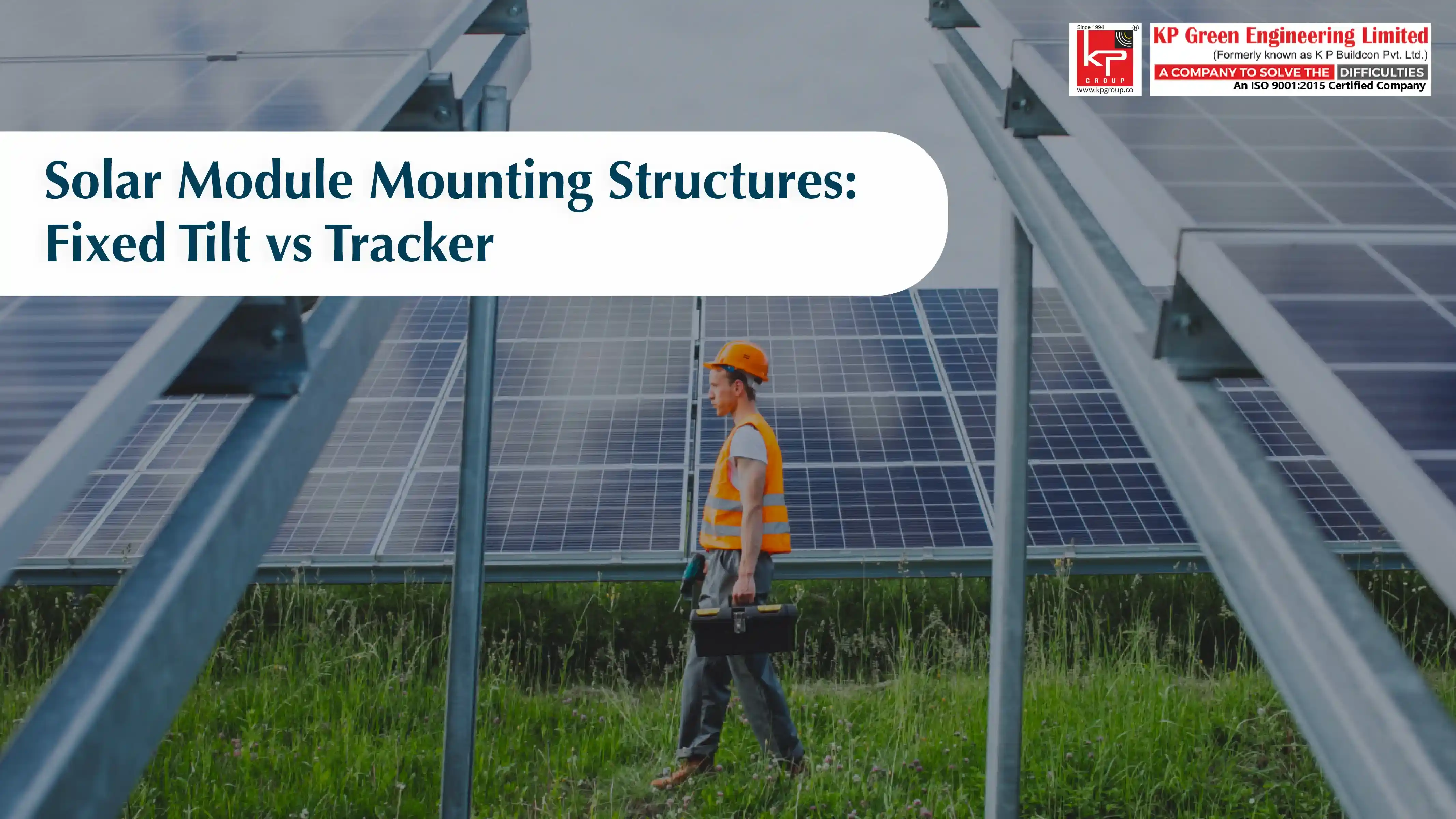 Solar Module Mounting Structures: Fixed Tilt vs Tracker